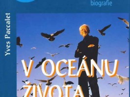 Jacques Yves Cousteau biografie - V oceánu života
