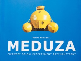 MEDUZA PIERWSZY POLSKI EKSPERYMENT BATYNAUTYCZNY