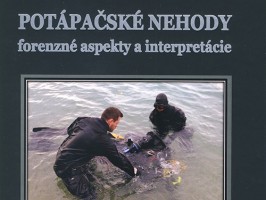 Potápačské nehody, forenzné aspekty a interpretácie
