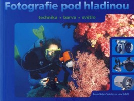 Fotografie pod hladinou (technika - barva - světlo)