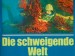 Titulní strana obalu knihy Die schweigende Welt - Svět ticha.