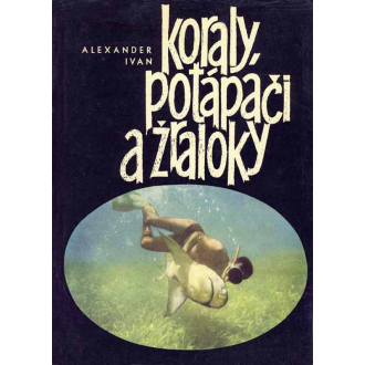 Koraly potápači a žraloky