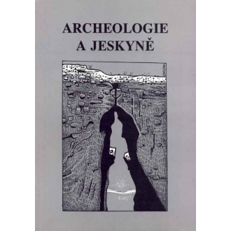 Archeologie a jeskyně