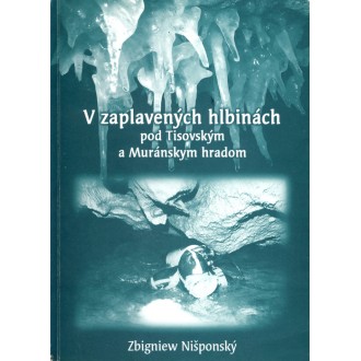 Titulní strana knihy V zaplavených hlbinách pod Tisovským a Muránskym hradom.
