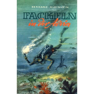 Titulní strana knihy Gerharda Kleinleina Fackeln in der Adria